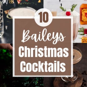 A collage of 4 cocktails, with the text overlay: 10 Baileys Christmas Cocktails.
