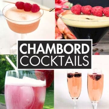 A collage of cocktails with the text overlay: “Chambord Cocktails”.