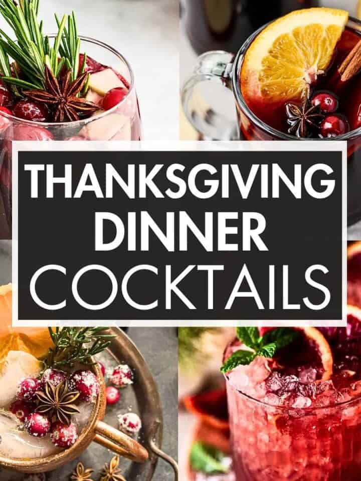 A collage of cocktails with the text overlay: “Cocktails For Thanksgiving Dinner”.