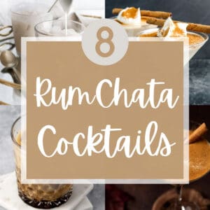 A collage of four rumchata cocktails with the text overlay: 8 RumChata Cocktails.