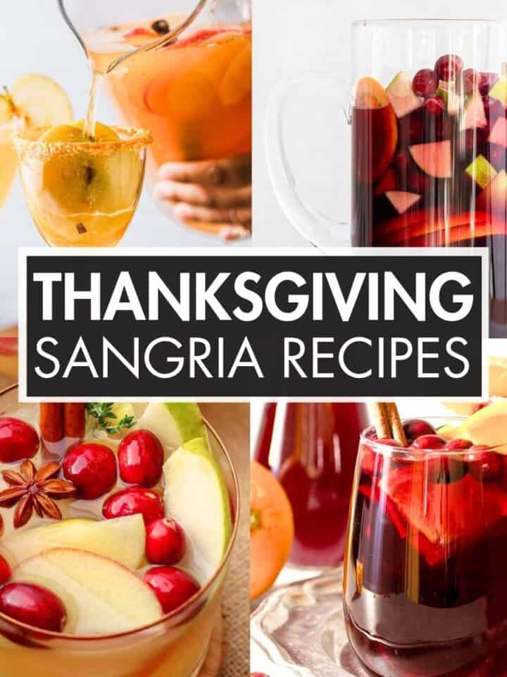 A collage of sangria recipes with the text overlay: “Thanksgiving Sangria Recipes”.
